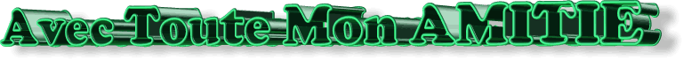 AVEC-TOUTE-MON-AMITIE-EN-VERT.png