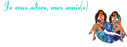 je-vous-adore-mes-amise2222.gif